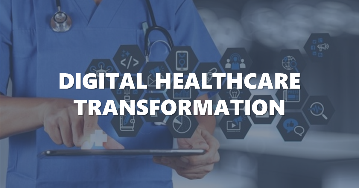 Digital Healthcare Transformation: The Growths Are Indeed At The Moment